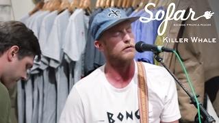 Killer Whale - Foolish Man | Sofar San Francisco