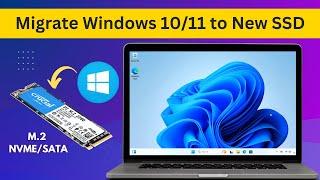 Migrate Windows 10/11 to NEW SSD - NVME M.2