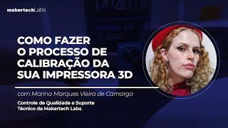 Como fazer o processo de calibração da sua impressora 3D