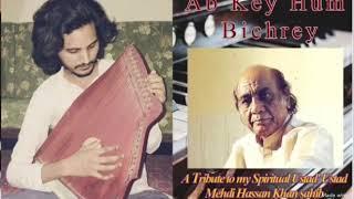 Ghazal | Ab Key Hum Bichrey | Alisha Khan | Ustad Mehdi Hasan | Tabla by Sonu Khan | Famous Ghazal