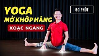 60 Minute Yoga Exercises Open Hips, Stretch Legs, Split Legs | Dang Kim Ba Yoga Therapy
