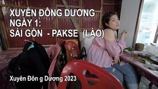 Xuyên Đông Dương I Ngày 1: Sài Gòn - Pakse (Lào)