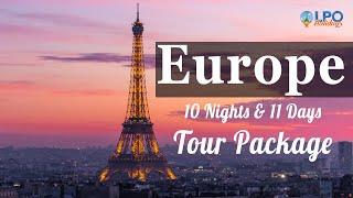 Europe 10 Nights / 11 Days Tour Package