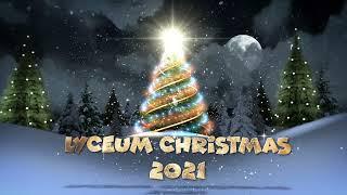 Lyceum Christmas 2021!