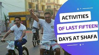 ACTIVITIES OF LAST FIFTEEN DAYS AT SHAFA
