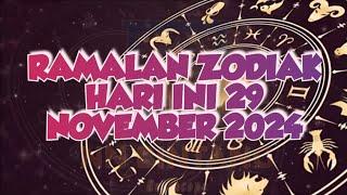 RAMALAN ZODIAK HARI INI 29 NOVEMBER 2024