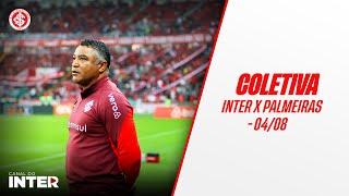 Entrevista coletiva | Inter x Palmeiras - 04/08/2024