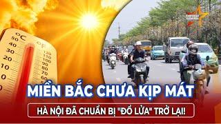 Mưa dông cuồn cuộn, Hà Nội sắp bật chế độ “nắng đỉnh điểm” chạm ngưỡng oi bức | TTVH