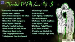 Throwback OPM Love Songs Hits 3