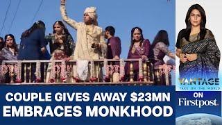 Indian Couple Gives Away $23 Million to Become Monks. Why? | Vantage with Palki Sharma