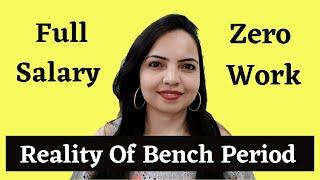 The Trap of Bench Period !  (Must Watch for Freshers)