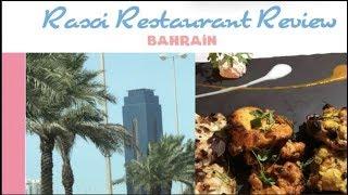 Bahrain Restaurant Review | Rasoi: The Indian Flavours | AD's Kitchen