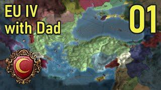 Eu4 with Dad ! (Ottomans) - Episode 1