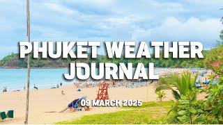 Phuket weather today | Thailand | 09 March 2025