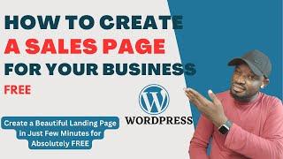 HOW TO CREATE A SALES PAGE WITH ELEMENTOR IN WORDPRESS FOR FREE