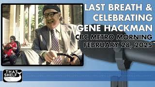 Review - LAST BREATH, plus, remembering Gene Hackman