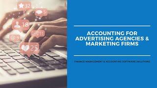 Accounting for Advertising Agencies & Marketing Firms