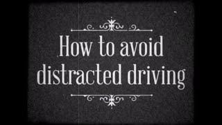 How to Avoid Distracted Driving (silent film)