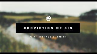 Conviction of Sin with Donald J. Smith