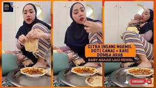 Ngemil Roti Canai + Gulai Domba Arab Sambil Jaga Baby Asaad, Nyanyi Gak Karuan...