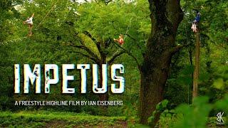 IMPETUS: A Freestyle Highline Film by Ian Eisenberg