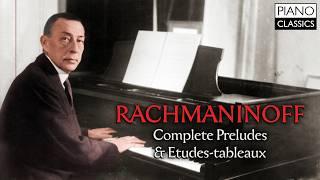 Rachmaninoff: Complete Preludes & Etudes-Tableaux