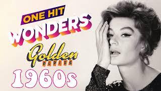 One Hit Wonder 1960s - Oldies Songs 1960s - Golden Sweet Memories Hits Songs