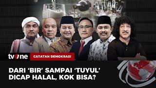 [FULL] Dari 'Bir' Sampai 'Tuyul' Dicap Halal, Kok Bisa? | Catatan Demokrasi tvOne