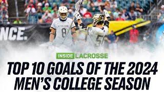 Top 10 Men's Goals For The 2024 College Lacrosse Season