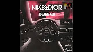 Jegand Ced - Nike & Dior ( Prod FIDSER )