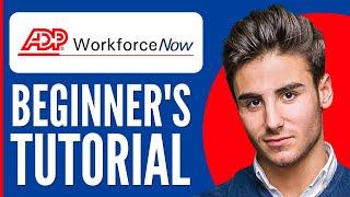 ADP Workforce Now Payroll Tutorial | How to Use ADP Payroll for Beginners 2024