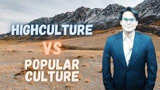 High Culture and Popular Culture | Culture | Sociology Lectures | Waqas Aziz Lectures | Waqas Aziz