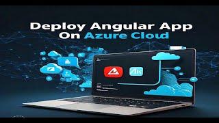 Deploy Your Angular App on Azure Cloud: Step-by-Step Tutorial