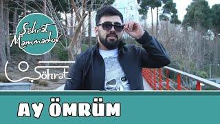 Şöhrət Məmmədov - Ay Ömrüm (Official Audio)