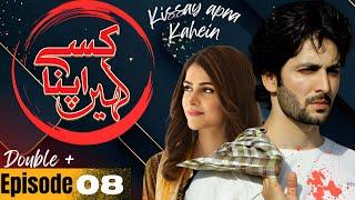 Kissey Apna Kahein | Drama | Hum TV | Double Episode 08 | Danish Taimoor | Arij Fatyma