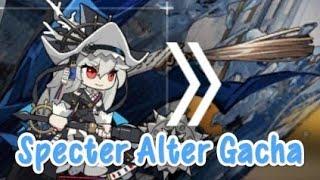 [Arknights] Specter Alter Gacha