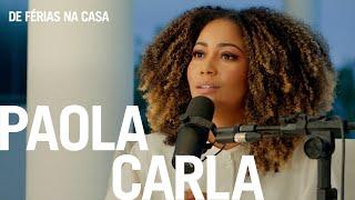 Paola Carla - De Férias Na Casa EP#05  (O Canto das Igrejas)