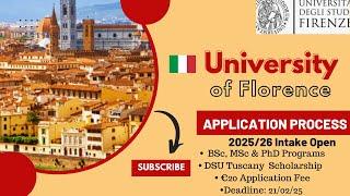 UNIVERSITY OF FLORENCE 2025/26 APPLICATION PROCESS| SCHOLARSHIPS, TUITION, JOBS| STUDY IN ITALY 2025