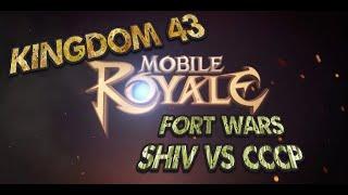 Mobile Royale - Fort Wars K43 - Shiv vs CCCP