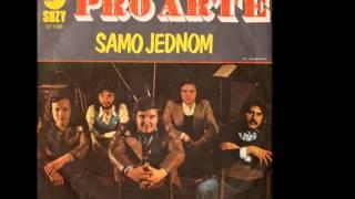 Pro Arte  ‎– Samo Jednom *1975* /// *vinyl*