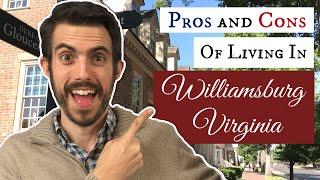 Pros and Cons of Living in Williamsburg VA in 2023