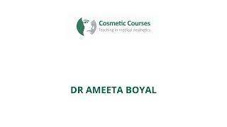 Ameeta Boyal - Cosmetic Courses Expert Trainer