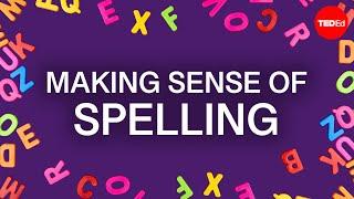 Making sense of spelling - Gina Cooke