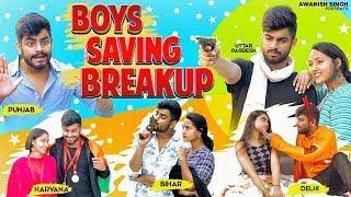 BOYS SAVING BREAKUP | PUNJAB | UP | BIHAR | HARYANA | DELHI | Awanish Singh