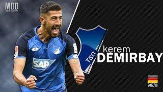 Kerem Demirbay | Hoffenheim | Goals, Skills, Assists | 2017/18 - HD