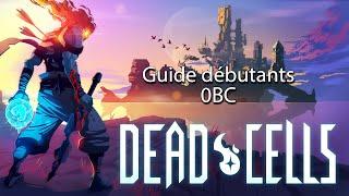 Dead Cells guide débutant 2021 [Fr]