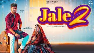 Jale 2 (Official Video) | Sapna Choudhary,Aman Jaji,Sahil Sandhu | New Haryanvi Song Haryanvi 2023