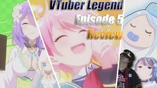 The Next Gen is Dangerous: VTuber Legend Episode 5 Review