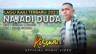 Lagu Kaili Terbaru 2023 NAJADI DUDA - RISMAN Cipt. Rustam Lasoani || Official Music Video