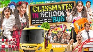 Classmates In School Bus || Aditi Sharma